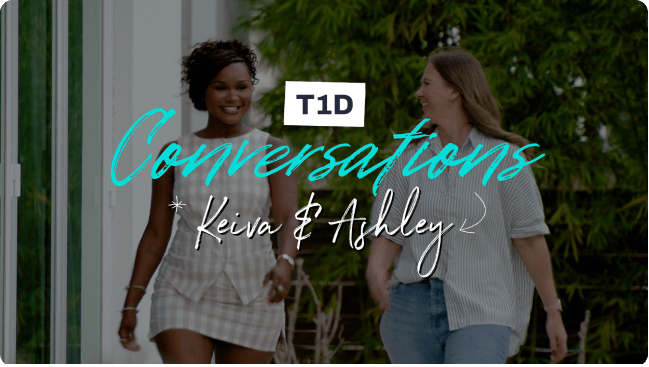 Type 1 Diabetes (T1D) Conversations: Keiva & Ashley video